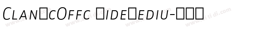 ClanScOffc WideMediu字体转换